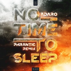 No Time to Sleep (Phrantic remix)