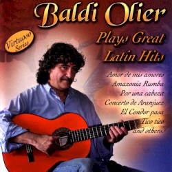 Baldi Olier Plays Great Latin Hits