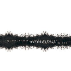 Echoes Of Yul / Guantanamo Party Program / Sun For Miles