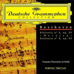Sinfonía n° 3, op. 55 "Heroica" / Sinfonía n° 8, op. 93