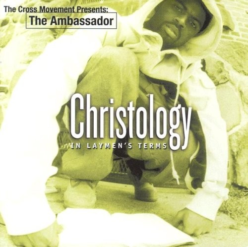 Christology - In Laymen's Terms