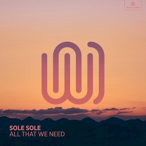 All That We Need