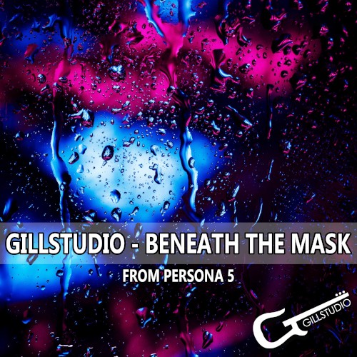 Beneath The Mask (From "Persona 5")