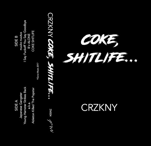 COKE, SHITLIFE...