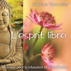 L'esprit libre : Musique pour relaxation et méditation