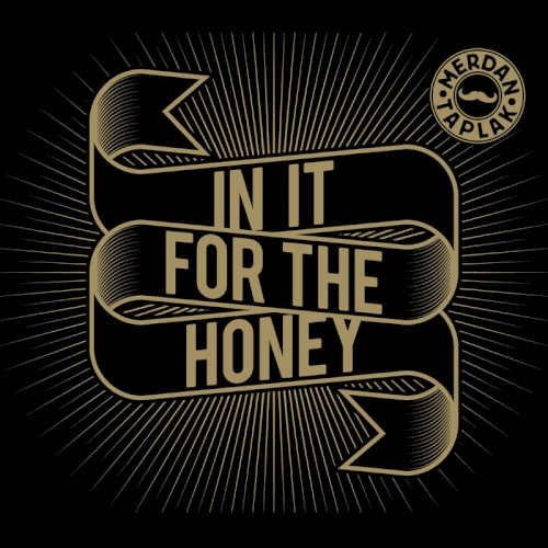 In It for the Honey