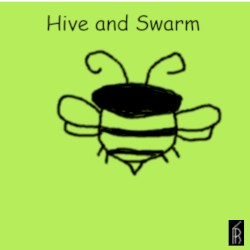 Hive and Swarm