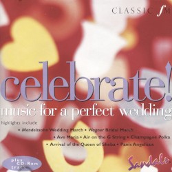 Celebrate! Music for a Perfect Wedding