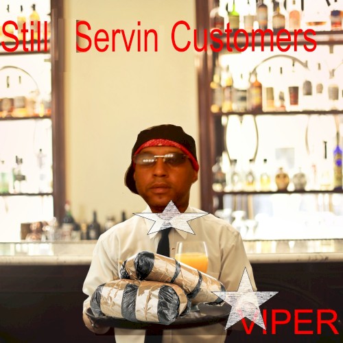 Still Servin Customers