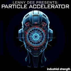 Lenny Dee Presents Particle Accelerator