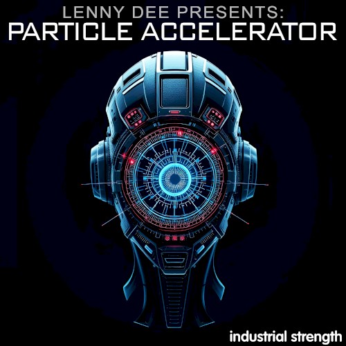Lenny Dee Presents Particle Accelerator