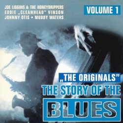 The Story of the Blues, Volume 1