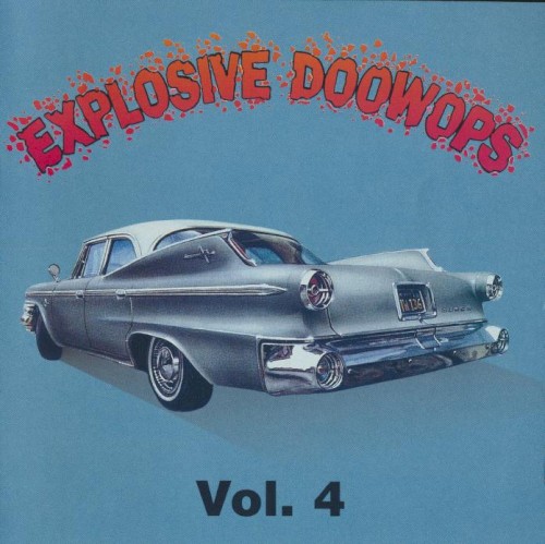 Explosive Doowops, Volume 4