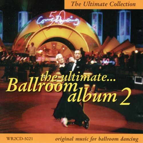 The Ultimate Ballroom Album 2