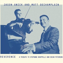 Reverence: A Tribute to Stephane Grappelli and Oscar Peterson