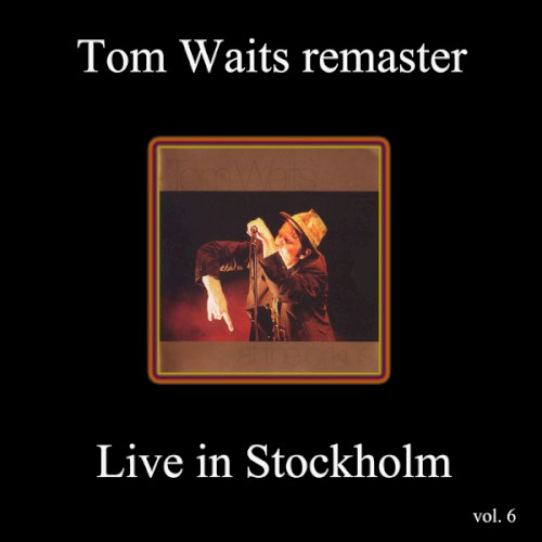 Remasters, Volume 6: Live in Stockholm