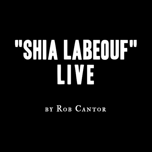 “Shia LaBeouf” Live