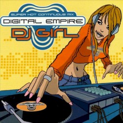 Digital Empire: DJ Girl