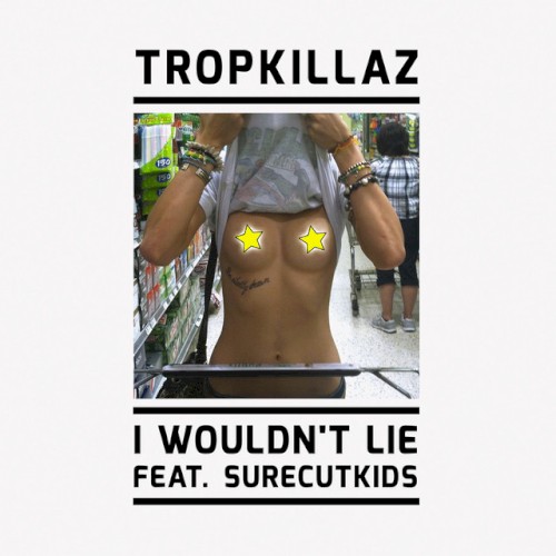 I Wouldn’t Lie