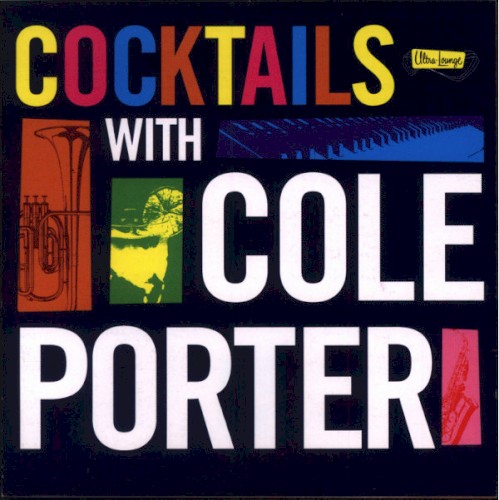 Ultra-Lounge: Cocktails With Cole Porter