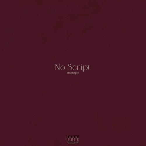 'No Script' Mixtape