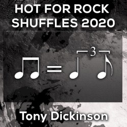 Hot for Rock Shuffles 2020