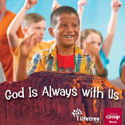 God Is Always with Us