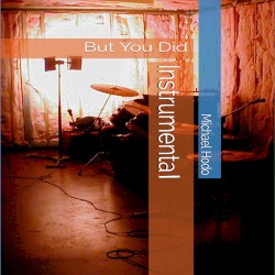 But You Did (Instrumental)