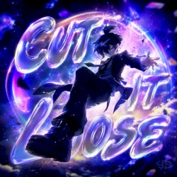 CUT IT LOOSE