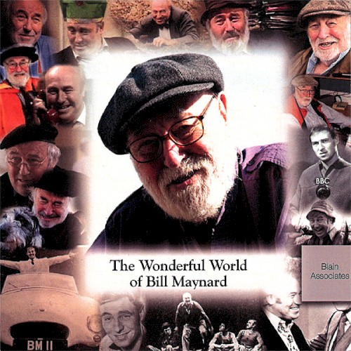 The Wonderful World of Bill Maynard