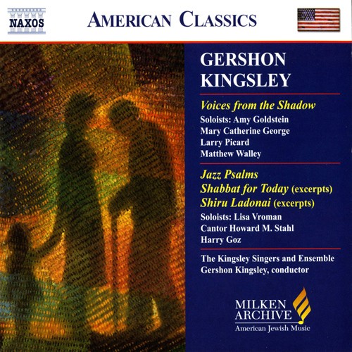 Voices From the Shadow / Jazz Psalms / Shabbat for Today (excerpts) / Shiru Ladonai (excerpts)