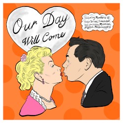Our Day Will Come
