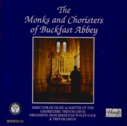 The Monks And Choristers of Buckfast Abbey