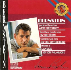 Symphonic Dances from West Side Story / Three Dance Episodes from On the Town / Symphonic Suite from On the Waterfront / Overture to Candide