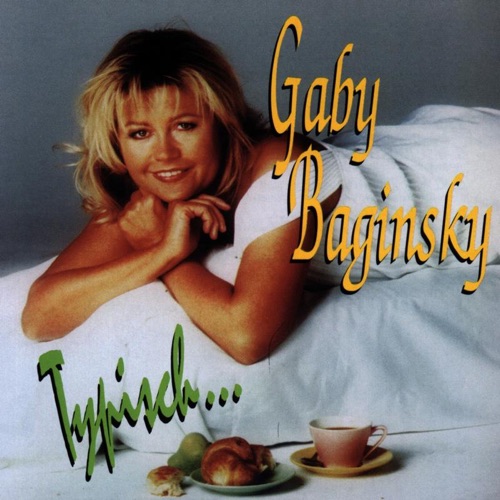 Typisch… Gaby Baginsky