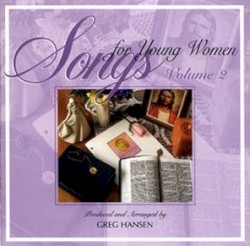 Songs For Young Women Volume 2