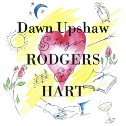 Dawn Upshaw Sings Rodgers & Hart