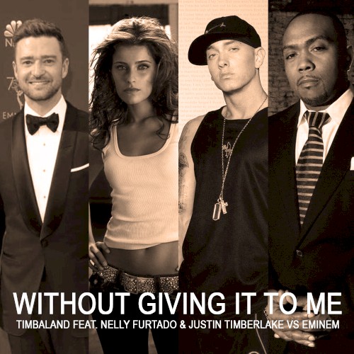 Without Giving It to Me