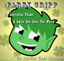 The Leprekins Theme / A Smile Can Save the World / The Leprekins Theme (alternate)