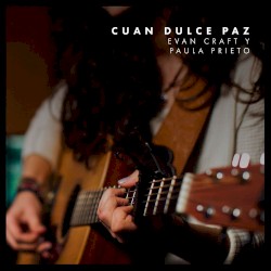 Cuan dulce paz