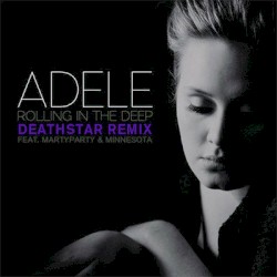 Rolling in the Deep (DeathStar Remix)