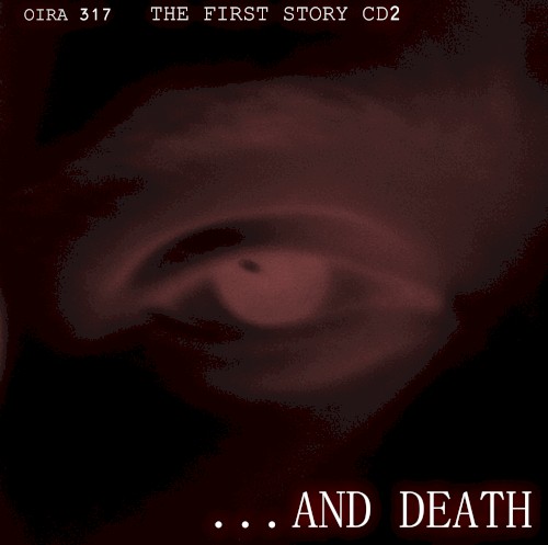 The First Story CD2: ...and Death (5th Anniversary 2/5)