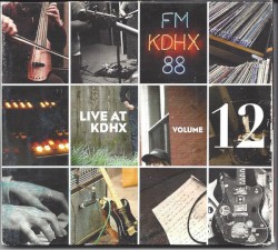 Live at KDHX, Volume 12