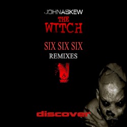 The Witch (666 Remixes)