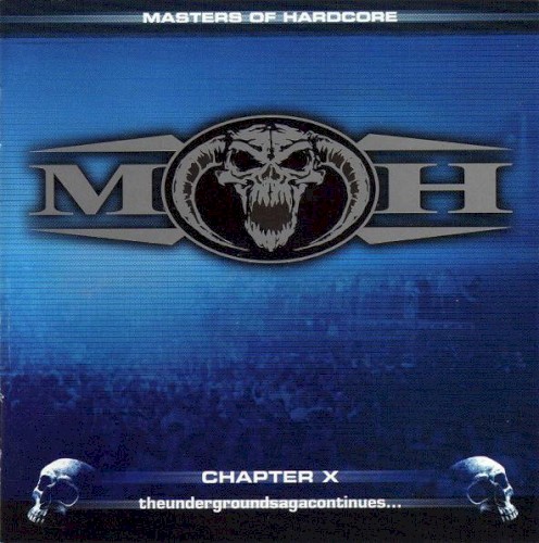 Masters of Hardcore, Chapter X: Theundergroundsagacontinues...