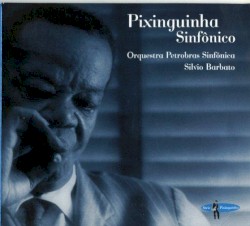 Pixinguinha Sinfônico