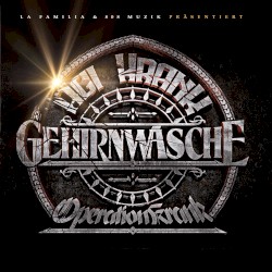 Gehirnwäsche - Operation Krank