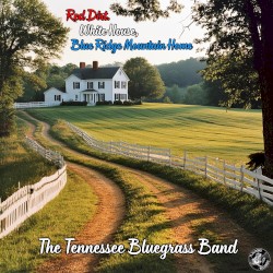 Red Dirt, White House, Blue Ridge Mountain Home