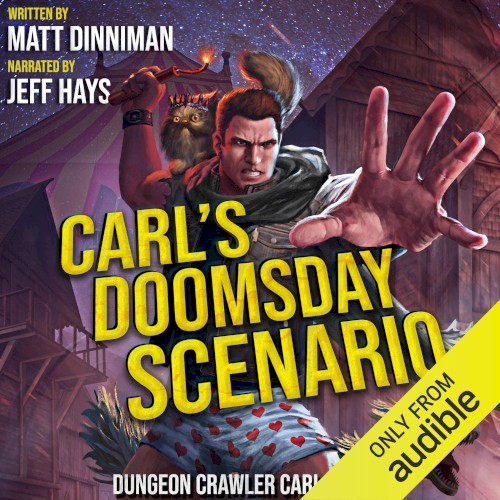 Carl’s Doomsday Scenario: Dungeon Crawler Carl, Book 2