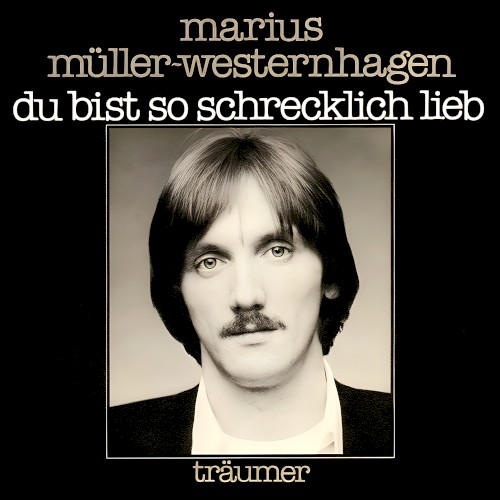 Du bist so schrecklich lieb (2000 Remaster)